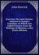 Exercises On Latin Syntax; Adapted to Zumpt's Grammar. to Which Are Added Extracts from the Writings of Muretus. a Key (Latin Edition), John Kenrick 
