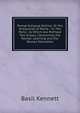 Rom? Antiqu? Notitia: Or the Antiquities of Rome : In Two Parts ; to Which Are Prefixed Two Essays, Concerning the Roman Learning and the Roman Education, Basil Kennett 