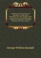 Narrative of the Texan Santa Fe Expedition: Comprising a Description of a Tour Through Texas, and Across the Great Southwestern Prairies, the Camanche . from Want of Food, Losses from Hostile I, George Wilkins Kendall 