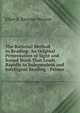 The Rational Method in Reading: An Original Presentation of Sight and Sound Work That Leads Rapidly to Independent and Intelligent Reading : Primer ., Ellen E. Kenyon-Warner 