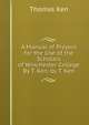 A Manual of Prayers for the Use of the Scholars of Winchester College By T. Ken. by T. Ken, Ken Thomas 