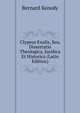 Clypeus Exulis, Seu, Dissertatio Theologica, Juridica Et Historica (Latin Edition), Bernard Kenedy 