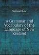 A Grammar and Vocabulary of the Language of New Zealand, Samuel Lee 