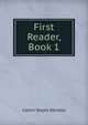 First Reader, Book 1, Calvin Noyes Kendall 