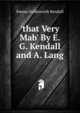'that Very Mab' By E.G. Kendall and A. Lang., Emma Goldsworth Kendall 