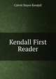 Kendall First Reader, Calvin Noyes Kendall 