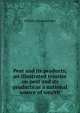 Peat and its products; an illustrated treatise on peat and its products as a national source of wealth, William Alexander Kerr 