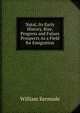 Natal, Its Early History, Rise, Progress and Future Prospects As a Field for Emigration, William Kermode 