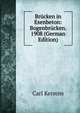 Brucken in Esenbeton: Bogenbrucken. 1908 (German Edition), Carl Kersten 