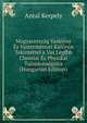 Magyarorszag Vaskovei Es Vastermenyei Kulonos Tekintettel a Vas Legfbb Chemiai Es Physikai Tulajdonsagaira (Hungarian Edition), Antal Kerpely 