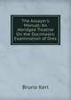 The Assayer's Manual: An Abridged Treatise On the Docimastic Examination of Ores, Bruno Kerl 