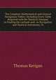 The Complete Mathematical and General Navigation Tables: Including Every Table Required with the Nautical Almanac in Finding the Latitude and . to Navigation and Nautical Astronomy, Tr, Thomas Kerigan 