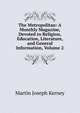 The Metropolitan: A Monthly Magazine, Devoted to Religion, Education, Literature, and General Information, Volume 2, Martin Joseph Kerney 