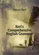 Kerl's Comprehensive English Grammar, Simon Kerl 