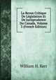 La Revue Critique De Legislation Et De Jurisprudence Du Canada, Volume 3 (French Edition), William H. Kerr 