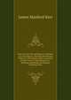 Notes On the Nevada Reports, Volumes 1 to 30 Inclusive: Showing the Present Value As a Precedent and an Authority of Each Case in These Reports As . Denying, Doubting, Developing, Limiting, Over, Kerr, James M. (James Manford), 1851-1929 