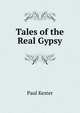 Tales of the Real Gypsy, Paul Kester 
