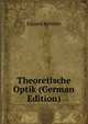 Theoretische Optik (German Edition), Eduard Ketteler 