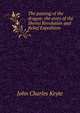 The passing of the dragon: the story of the Shensi Revolution and Relief Expedition, John Charles Keyte 