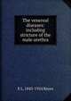 The venereal diseases: including stricture of the male urethra, E L. 1843-1924 Keyes 