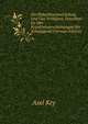 Die Pubertatsentwickelung Und Das Verhaltnis Derselben Zu Den Krankheitserscheinungen Der Schuljugend (German Edition), Axel Key 