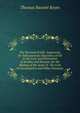 The Renewal of Life: Arguments for Subcutaneous Injections of Oil in the Cure and Prevention of Senility and Disease; for the Making of the Acme of . the Cure of Consumption and Other Diseases,, Thomas Bassett Keyes 