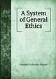 A System of General Ethics, Leander Sylvester Keyser 