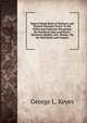 Keyes'S Hand-Book of Northern and Western Pleasure Travel: To the White and Franconia Mountains, the Northern Lakes and Rivers, Montreal, Quebec, and . Routes, Via the Merrimack and Connect, George L. Keyes 