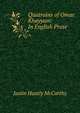 Quatrains of Omar Khayyam: In English Prose, Justin H. McCarthy 