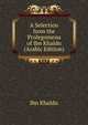 A Selection from the Prolegomena of Ibn Khaldn (Arabic Edition), Ibn Khaldn 