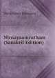 Nirnayaamrutham (Sanskrit Edition), Shrikrishna khemaraj 