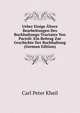 Ueber Einige Altere Bearbeitungen Des Buchhaltungs-Tractates Von Pacioli: Ein Beitrag Zur Geschichte Der Buchhaltung (German Edition), Carl Peter Kheil 