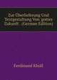 Zur ?berlieferung Und Textgestaltung Von 'gottes Zukunft'. (German Edition), Ferdinand Khull 