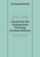 Geschichte Der Altdeutschen Dichtung (German Edition), Ferdinand Khull 