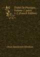 Trait? De Physique, Volume 1, parts 1-2 (French Edition), Orest Daniilovich Khvolson 