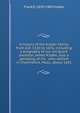 A history of the Kidder family from A.D. 1320 to 1676, including a biography of our emigrant ancestor, James Kidder, also a genealog of his . who settled in Chelmsford, Mass., about 1681, Frank E. 1859-1905 Kidder 