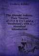 The Abenaki Indians: Their Treaties of 1713 & 1717, and a Vocabulary ; with a Historical Introduction, Frederic Kidder 