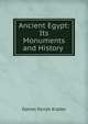 Ancient Egypt: Its Monuments and History ., Daniel Parish Kidder 