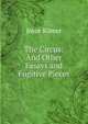 The Circus: And Other Essays and Fugitive Pieces, Kilmer Joyce 