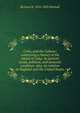 Cuba, and the Cubans: comprising a history of the island of Cuba, its present social, political, and domestic condition: also, its relation to England and the United States, Richard B. 1816-1892 Kimball 