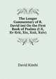 The Longer Commentary of R. David imi On the First Book of Psalms (I-X, Xv-Xvii, Xix, Xxii, Xxiv), David Kimhi 