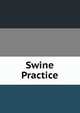Swine Practice, 