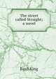 The street called Straight; a novel, King Basil 