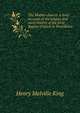 The Mother church: a brief account of the origins and early history of the First Baptist Church in Providence, Henry Melville King 