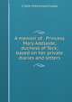 A memoir of . Princess Mary Adelaide, duchess of Teck; based on her private diaries and letters, C 1854-1944 Kinloch Cooke 