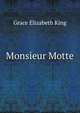 Monsieur Motte, King Grace Elizabeth 