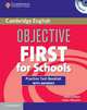 Objective First for Schools Practice. Test Booklet with Answers and Audio CD (+ Audio CD), Chilton Helen 