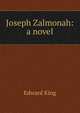 Joseph Zalmonah: a novel, King Edward 