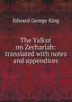 The Yalkut on Zechariah: translated with notes and appendices, Edward George King 