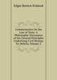 Commentaries On the Law of Torts: A Philosophic Discussion of the General Principles Underlying Civil Wrongs Ex Delicto, Volume 2, Edgar Benton Kinkead 